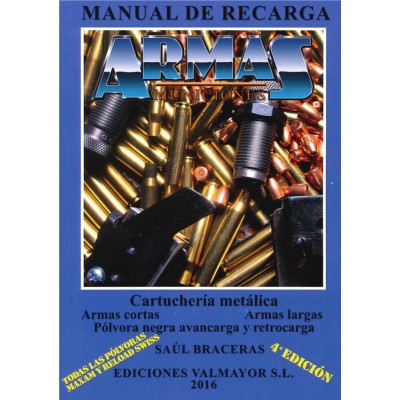 Manual de recarga de armas y municiones (Saul Braceras)